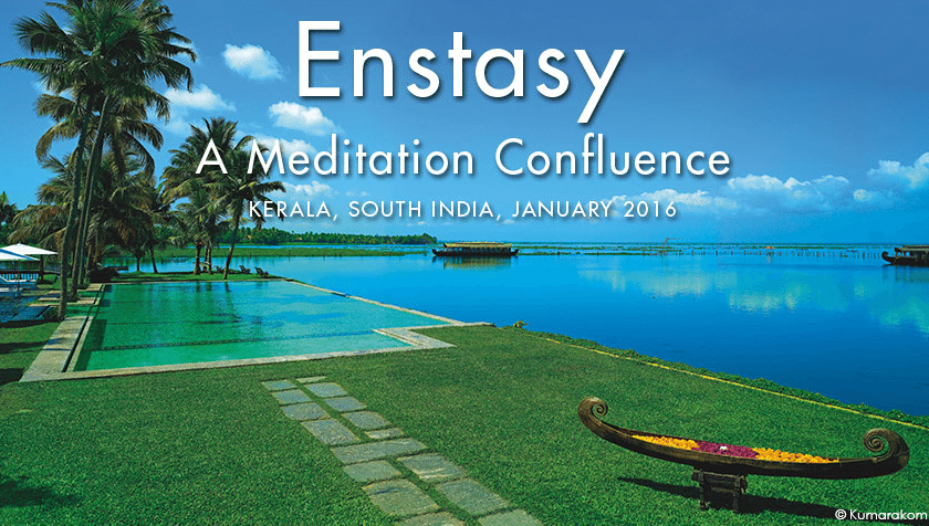 Enstasy: A Meditation Confluence in Kerala, India 2016