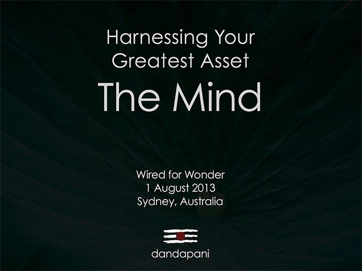 "Harnessing your greatest asset - The Mind" title of my keynote at Wired for Wonder
