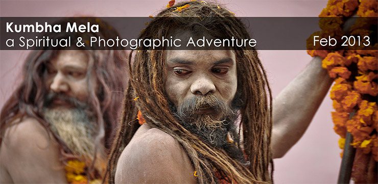 Kumbha Mela – A Spiritual and Photographic Adventure