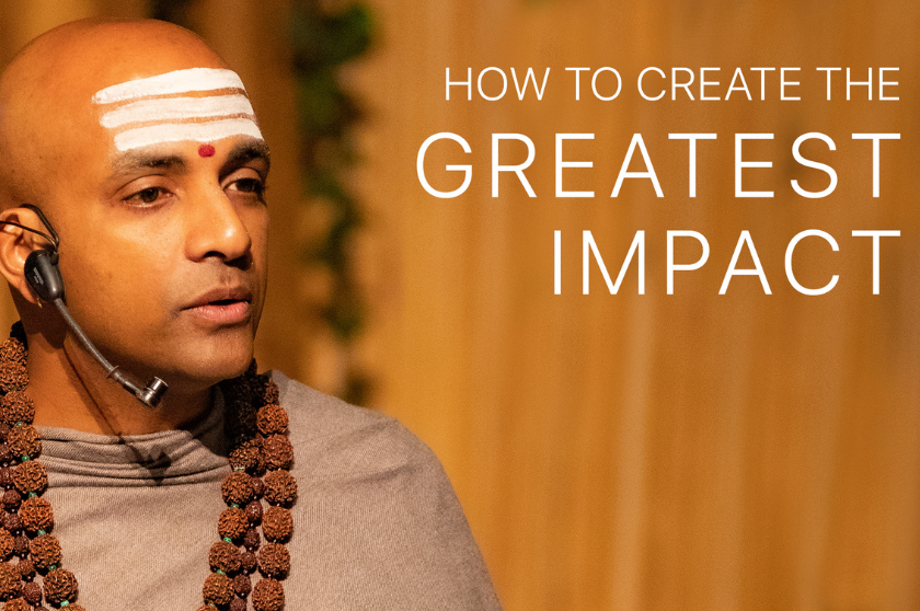 How to create the greatest impact.